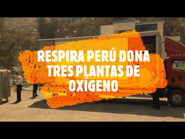 RESPIRA PERÚ DONA TRES PLANTAS DE OXÍGENO MEDICINAL A ABANCAY, TRUJILLO Y HUÁNUCO