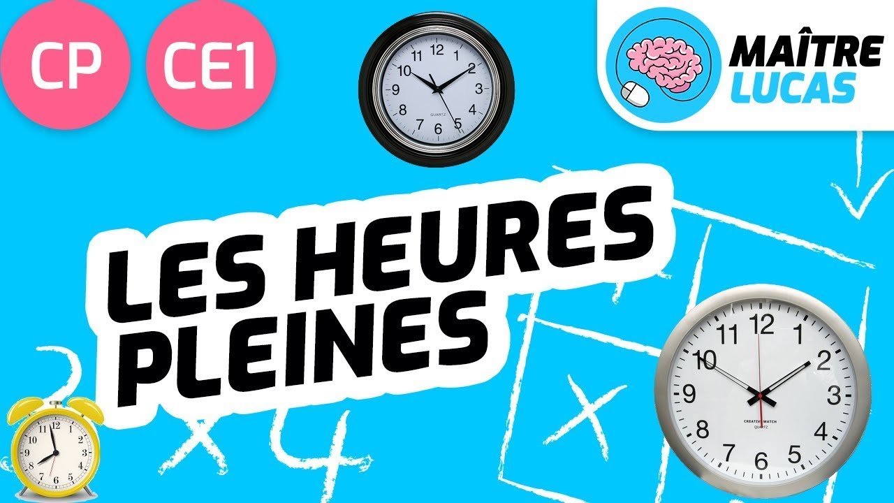 Les heures pleines CP   CE1   Cycle 2   Maths   Se reprer dans le temps