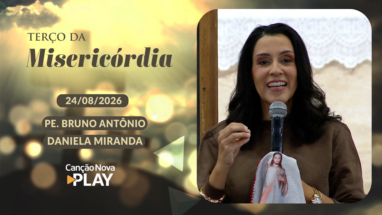 Terço da Misericórdia - 24/08/2026