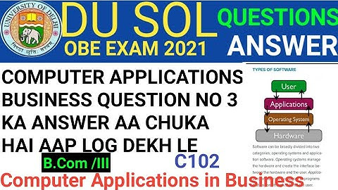 Computer Applications in Business Question no 3 ka Answer | Du sol answer | Computer | C102 ans