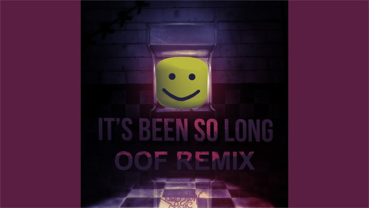It's Been So Long but it's OOF
