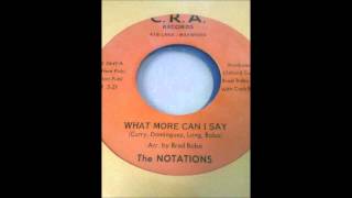 Video thumbnail of "WHAT MORE CAN I SAY ~ THE NOTATIONS"