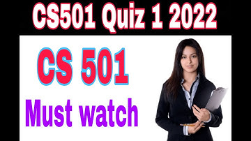 Cs 501 Quiz 1 Solution 2022|| cs501 quiz 1 2021|| must watch