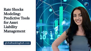 Rate Shocks Modeling: Predictive Tools for Asset Liability Management