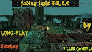 (KG Odyssey) Fading Light TRLE Full Game All Secrets screenshot 5