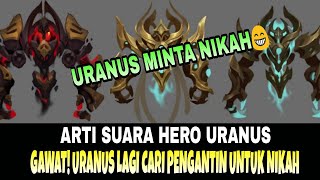 Download lagu Ngakak! Arti Suara Hero Uranus Ingin Menikahi Hero Wanita Mobile legends
