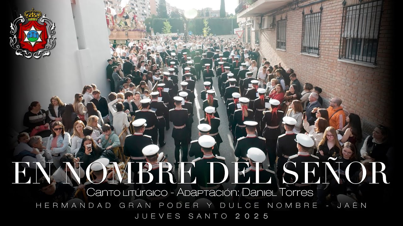 EN NOMBRE DEL SEÑOR | Gran Poder, Jaén | Jueves Santo 2025