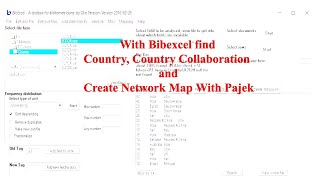 With Bibexcel find Country and Country Collaboration and Create Network Map with Pajek