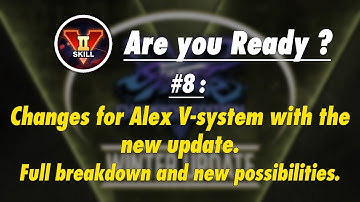 AYR #8 : V-system changes for this new season 5 Alex ! Full breakdown.