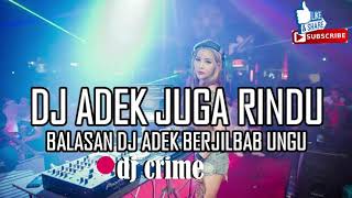 DJ ADEK JUGA RINDU