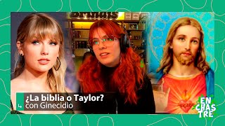 VINO @GINECIDIO Y JUGAMOS A ¿QUIÉN LO DIJO, LA BIBLIA O TAYLOR? | #ENCHASTRE