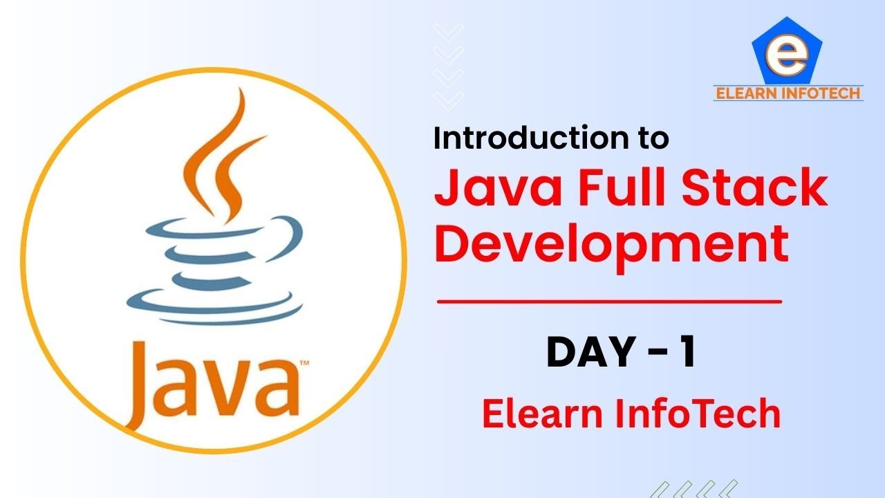 Java Full Stack Course Day 1 | Introduction for Beginners | Elearn ...