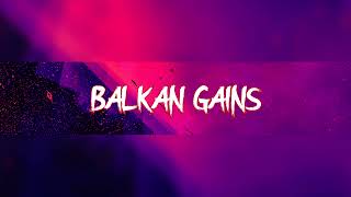 Balkan Gains Live Stream