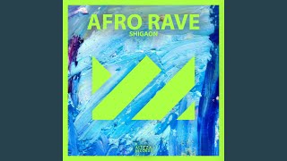 Afro Rave - SHIGAON