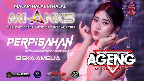 PERPISAHAN SISKA AMELIA - AGENG MUSIK - MIANKS COMMUNITY WONOKERTO PEKALONGAN 2025
