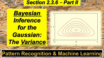 2.3.6 Bayesian Inference for the Gaussian - The Variance