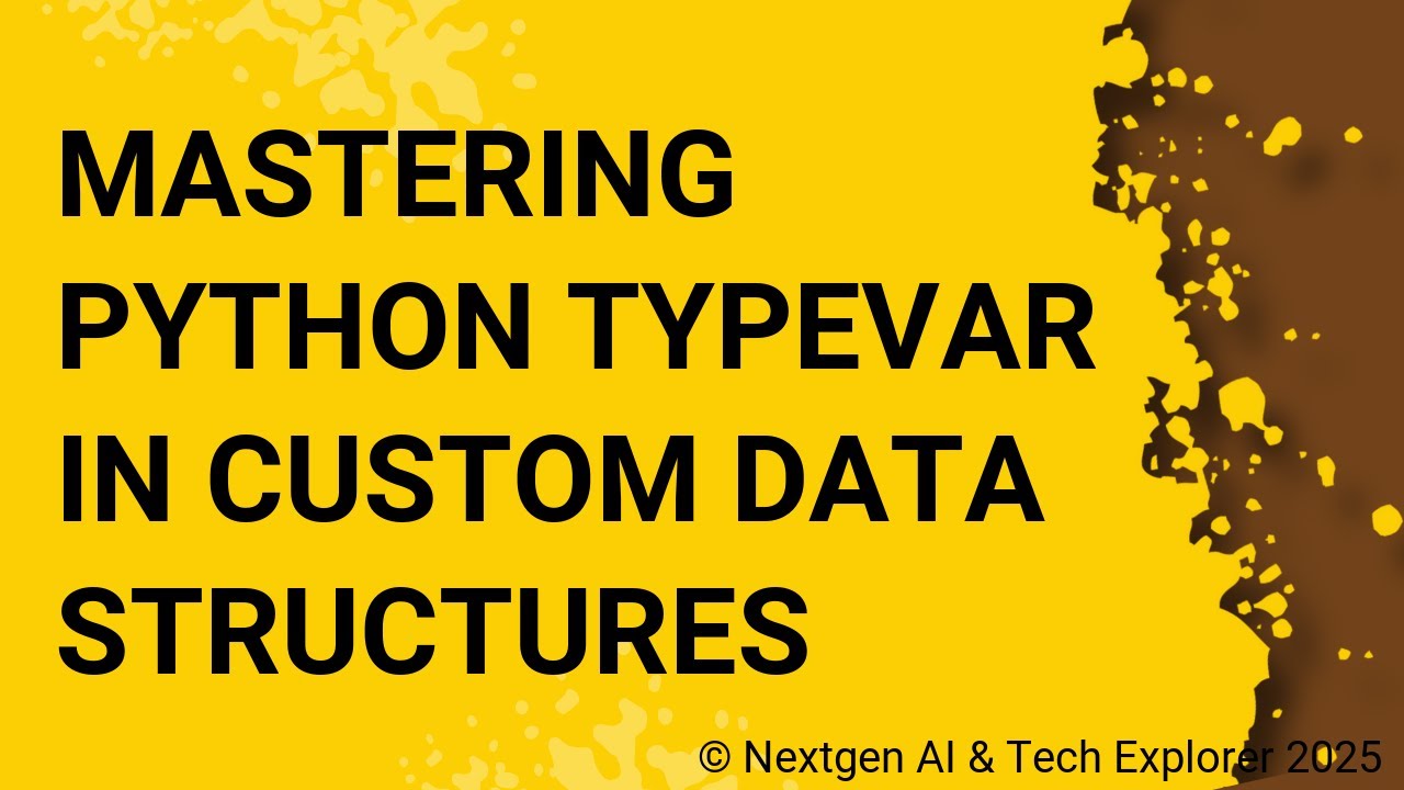 Mastering Python TypeVar in Custom Data Structures - YouTube