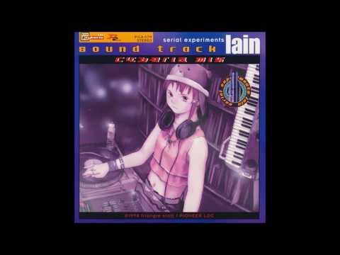 Serial Experiments Lain OST - Cyberia Mix [Full Album]