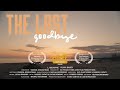 The Last Goodbye | Short Film 2023 Award Winning