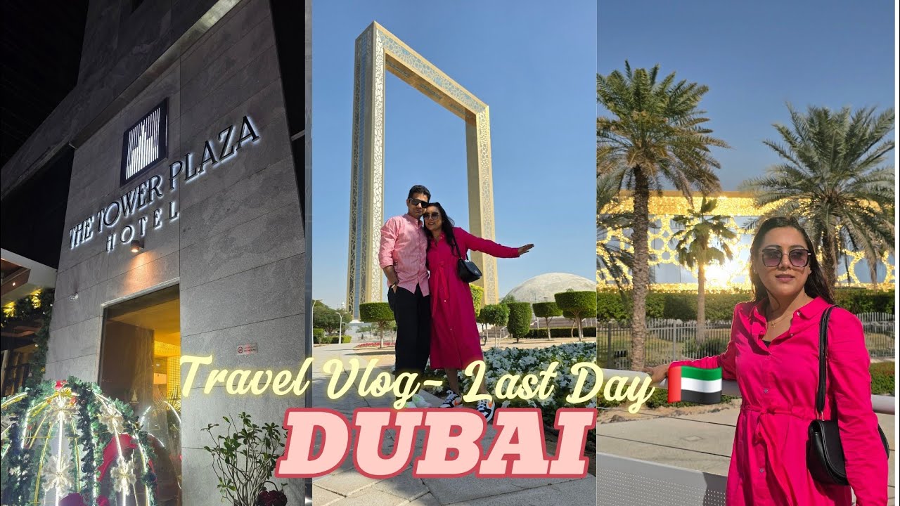 Dubai Frame 🇦🇪 | Perfect Ending to My Dubai Trip