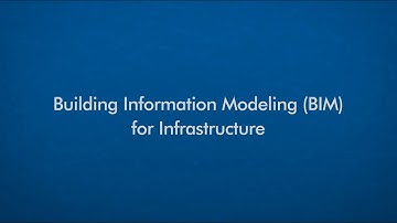 Building Information Modeling (BIM) for Infrastructure