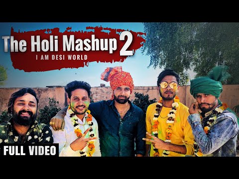 The Holi Mashup 2 - Dj Song  Lokesh Gurjar | Gurmeet Bhadana | Desi King | Baba | Totaram