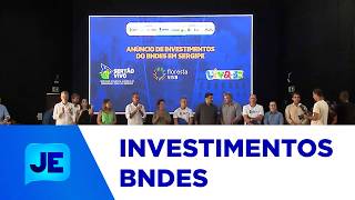 Parceria entre o governo do estado e o BNDES deve investir 400 milhões de reais em Sergipe - JE