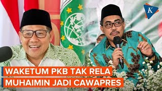 Waketum PKB Tak Rela Muhaimin Jadi Cawapres dari Koalisi Mana Pun