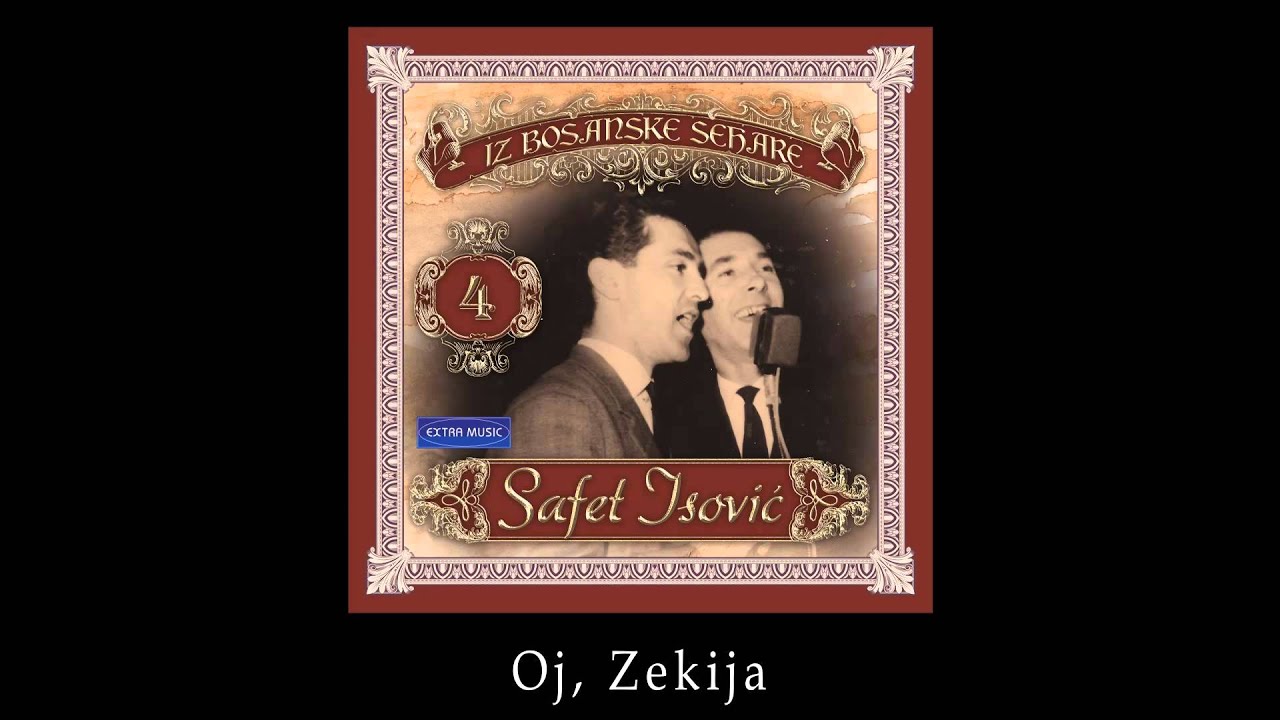 Safet Isovic - Oj, Zekija - (Audio 1966)