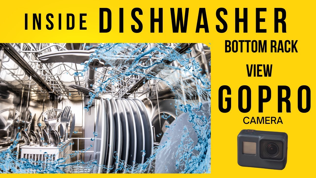 🎥 🍽️ Camera Inside Dishwasher Bottom Rack GoPro 🍽️ 🎥 YouTube