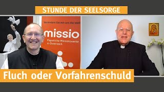 Fluch und Vorfahrenschuld  I  02.03.2021  I  STUNDE DER SEELSORGE