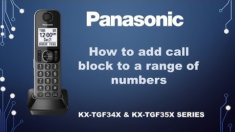Panasonic - Telephones - Function - Block a range of numbers. Models listed in Description.