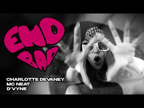 Charlotte Devaney , MC Neat , D'vyne - End Bad ( Vertical Music Video )