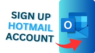How to Sign Up Hotmail Account? Create Hotmail Tutorial