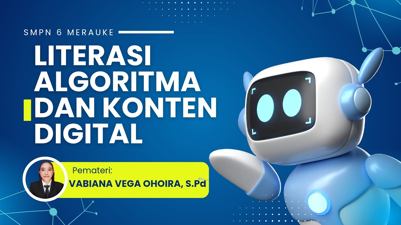 OJT 1 LITERASI ALGORITMA DAN KONTEN DIGITAL || SMP NEGERI 6 MERAUKE ...
