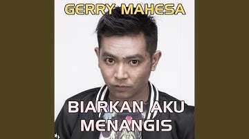 Biarkan Aku Menangis