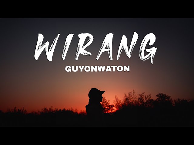 GuyonWaton - Wirang (Lirik Lagu) class=