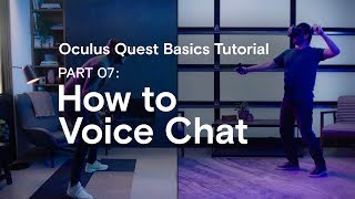 Oculus Quest Basics Tutorial Part 07: How to Voice Chat screenshot 4