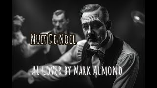 🎙 Nuit De Noel - AI Cover by Mark Almond