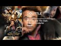 Dolittle 2020 - (SoundTrack Reuben and The Dark-what a wonderful world)
