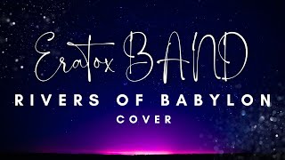 Zespół Muzyczny ERATOX BAND  - Rivers of Babylon cover2024 (Nagranie z próby)