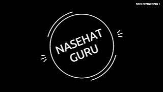 Lagu Nasehat Guru (Original)