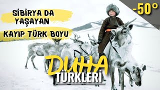 -50 Soğukta Ren Geyikleri İle Yaşayan En Uzak Türk Boyu Kabilesi Duha Türkleri Nasıl Yaşıyor ?
