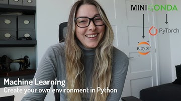 Creating your own Machine Learning Environment