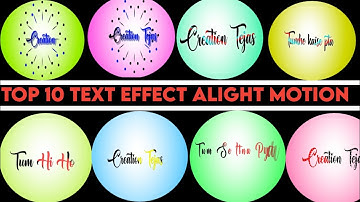 Top 10+🔥Alight Motion Text Animation Presets |AlightMotion Text effect || Text effect alight motion