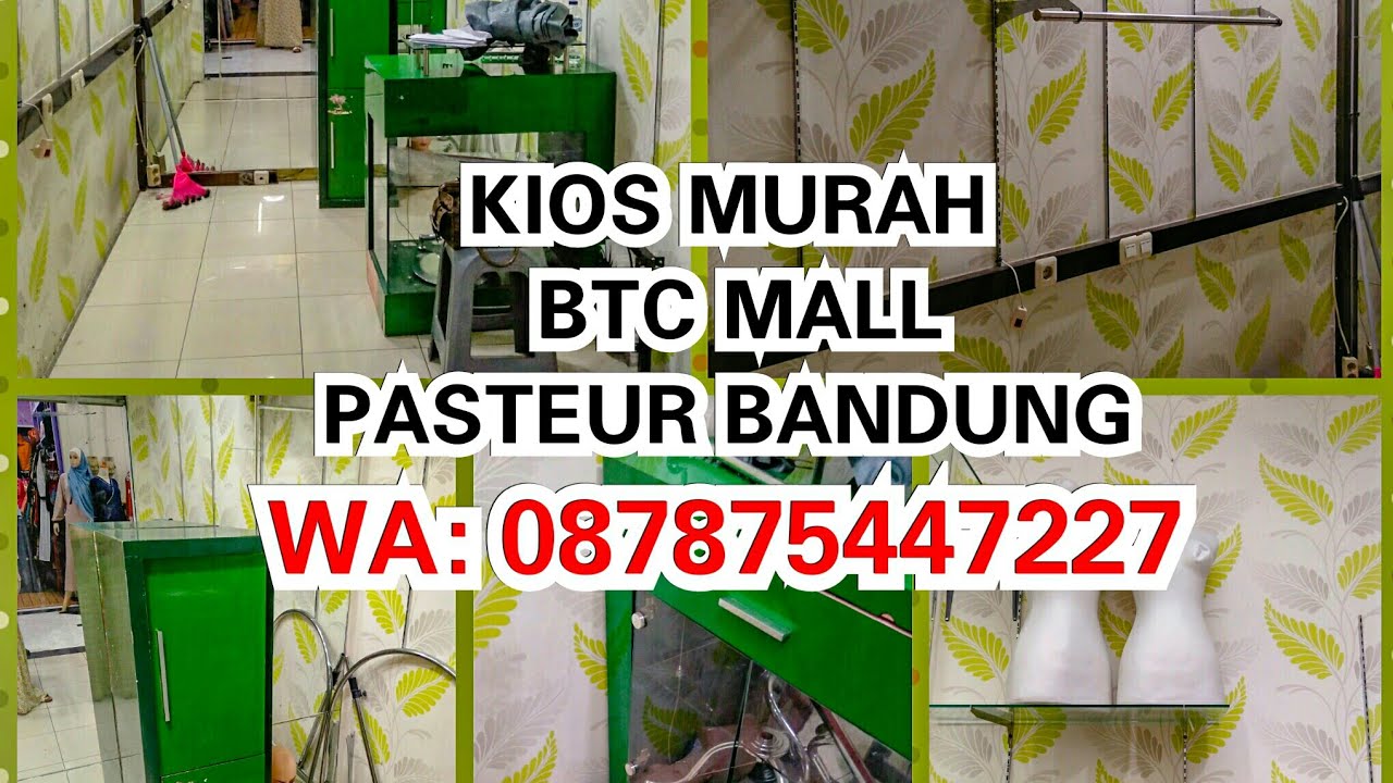 KIOS MURAH DI BANDUNG BTC MALL PASTEUR 
