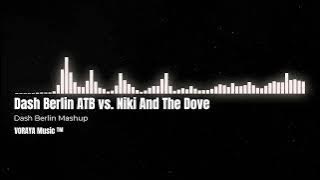 Dash Berlin ATB vs. Niki And The Dove - DJ Ease My Apollo Road (Dash Berlin Mashup)