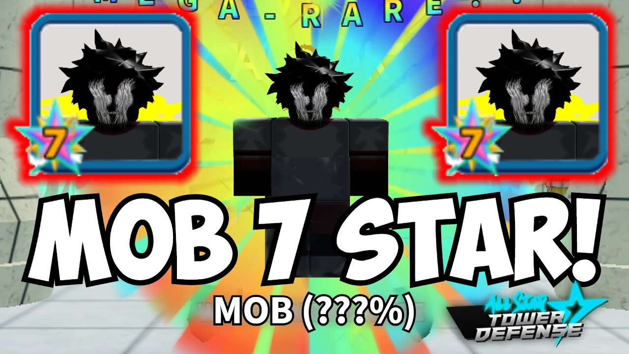 Finally Getting Mob 7 Star in All Star Tower Defense