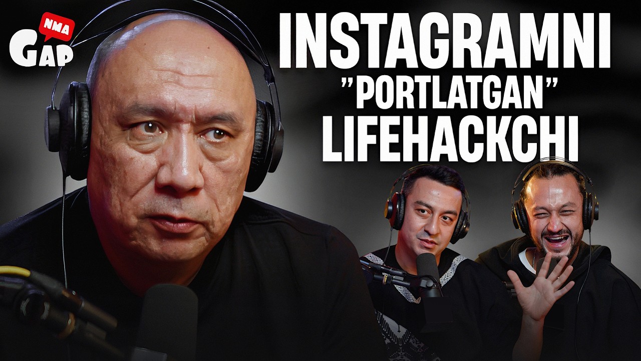 #151 Eski shaharlik insta bloger! Baxtiyor Yuldashev | NmaGap