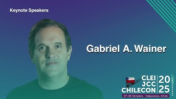 CLEI 2025 Keynote Speakers - Gabriel Wainer